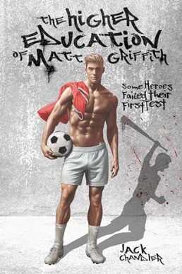 The Higher Education of Matt Griffith