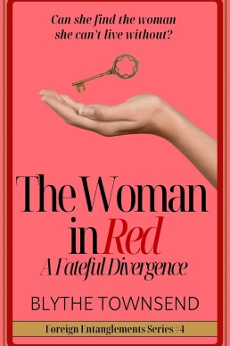The Woman in Red: A Fateful Divergence (Foreign Entanglements #4)