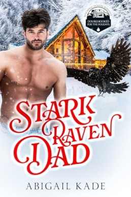 Stark Raven Dad (Double Booked for the Holidays)