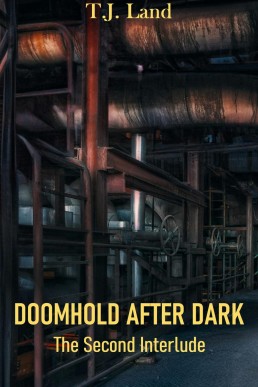DOOMHOLD AFTER DARK: The Second Interlude