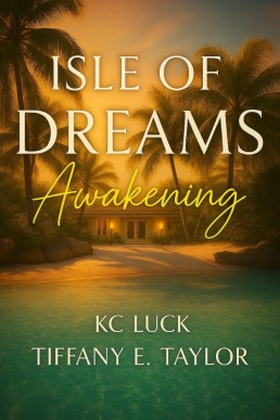 Isle of Dreams - Awakening (Isle of Dreams series book 1)