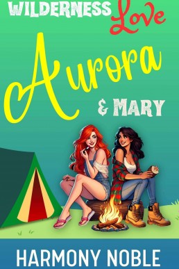 Wilderness Love Aurora & Mary
