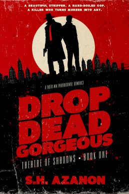 Drop Dead Gorgeous (Theatre of Shadows 1)