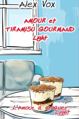 Amour et tiramisu gourmand Light (L'amour à croquer Light) (French Edition)