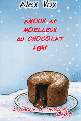 Amour et moelleux au chocolat Light (L'amour à croquer Light) (French Edition)