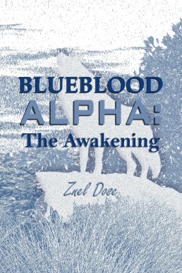 Blueblood Alpha: The Awakening
