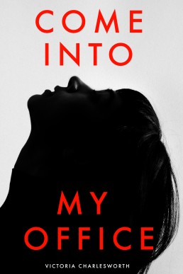 Come Into My Office - A Lesbian Domination &amp; BDSM Erotica Short