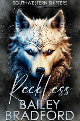 Reckless (Southwestern Shifters 3, 2025 Expanded Ed.)