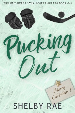 Pucking Out (The Willhurst Lynx Hockey 0.5)