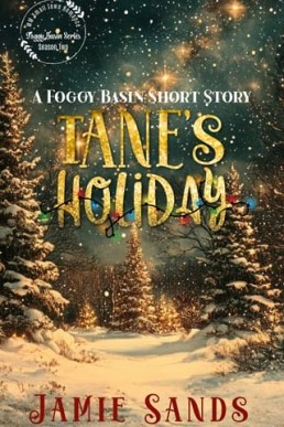 Tane’s Holiday (Foggy Basin Short Story)