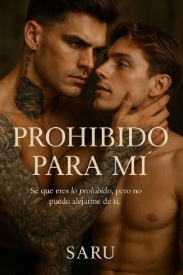 Prohibido para mi: Su mejor amigo. Su debilidad. Su perdición (Spanish Edition)