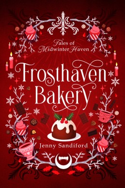 Frosthaven Bakery (Tales of Midwinter Haven)