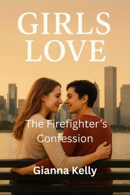 The Firefighter’s Confession (Girls love, #27)