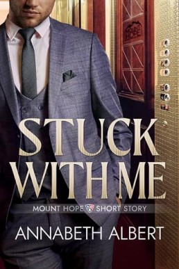 Stuck with Me (Mount Hope short story)