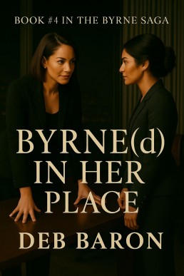Byrne(d) In Her Place (The Byrne Dynasty, #4)