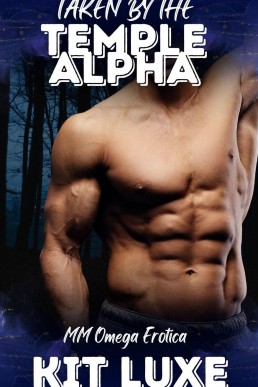 Taken by the Temple Alpha (The Alpha Bond 22)