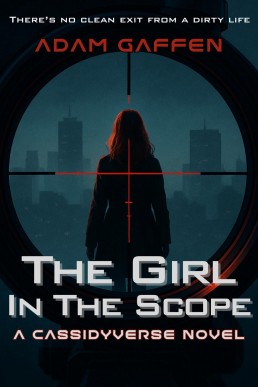 The Girl in the Scope (The Cassidy Chronicles, #12)