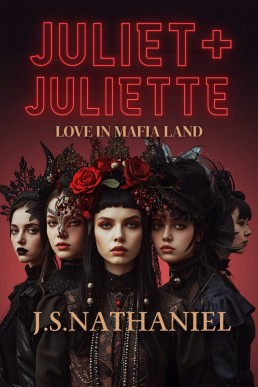 Juliet + Juliette = Love in Mafia Land