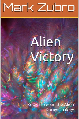 Alien Victory (Alien Danger 3)