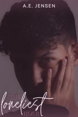 The Loneliest Hour (Occasional Fires and Saints 2)