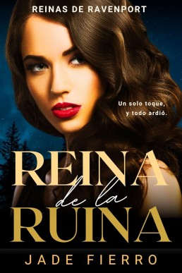Reina de la Ruina (Reinas de Ravenport nº 4)