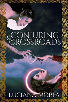 Conjuring &amp; Crossroads