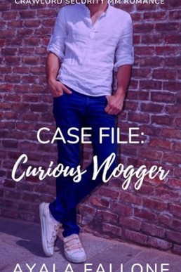 Case File: Curious Vlogger (Crawlord Security MM Romance 2)