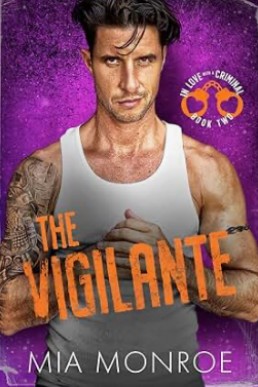 The Vigilante (In Love With A Criminal 2)