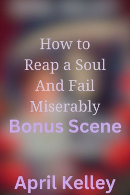 How to Reap a Soul Bonus Scene (Soul Management Bureau 1.1)