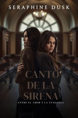 CANTO DE SIRENA: Entre el amor y la venganza (Romance lésbico bisexual nº 2) (Spanish Edition)