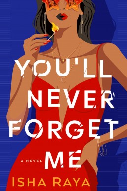You'll Never Forget Me: A Novel