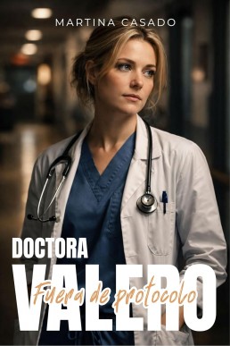 Doctora Valero (Fuera de protocolo nº 2)