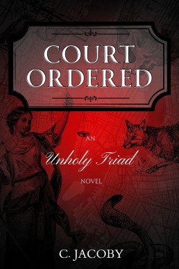 Court Ordered: An Unholy Triad Novel