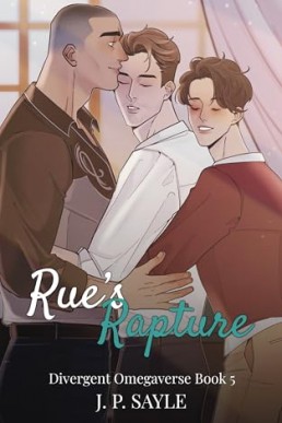 Rue's Rapture (Divergent Omegaverse 5)