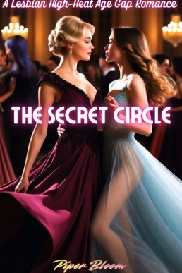 The Secret Circle: A lesbian High-Heat Age Gap Romance (Sapphic Heat)