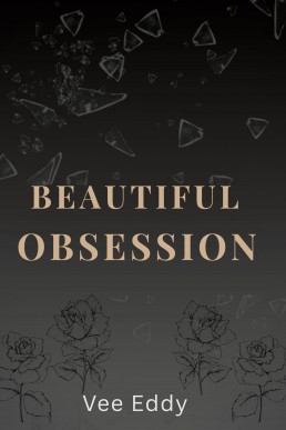 Beautiful obsession