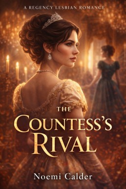 The Countess’s Rival: A Regency Enemies to Lovers Lesbian Romance