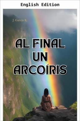 A Rainbow at the End