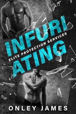 Infuriating (Elite Protection Services 4) New Cover