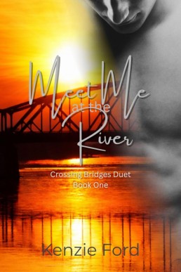 Meet Me at the River (Crossing Bridges Duet 1)
