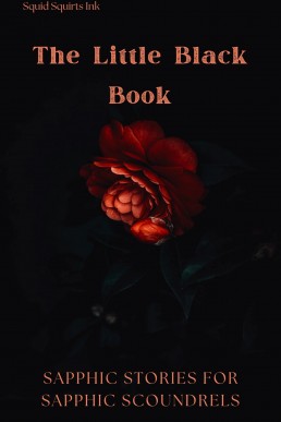 The Little Black Book: Sapphic Stories for Sapphic Scoundrels