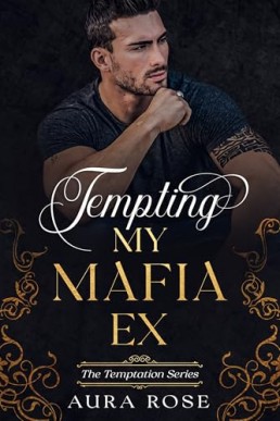 Tempting My Mafia Ex (Temptation 3)