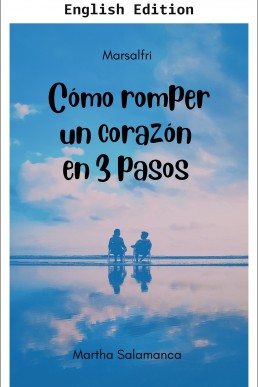 How to Break a Heart in 3 Steps