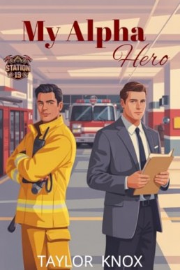 My Alpha Hero (Station 19 Book 4)