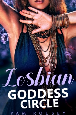 Claimed in a Lesbian Goddess Circle: A Spiritual Age-Gap Erotica (Sapphic Erotica)