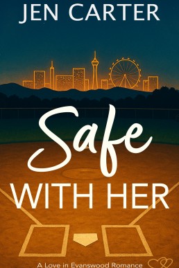 Safe With Her: A Love in Evanswood Romance