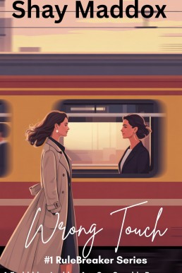 Wrong Touch: A Forbidden Lesbian Age Gap Sapphic Romance (RuleBreaker Series Book 1)