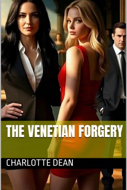 The Venetian Forgery (Antonia the Avenging Angel Book 1)