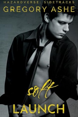 Soft Launch (Hazardverse: Sidetracks)