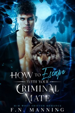 How to Escape With Your Criminal Mate (Hated and Fated 2)